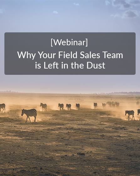 Webinar_Why Your Field Sales Team is Left in the Dust_LP Images