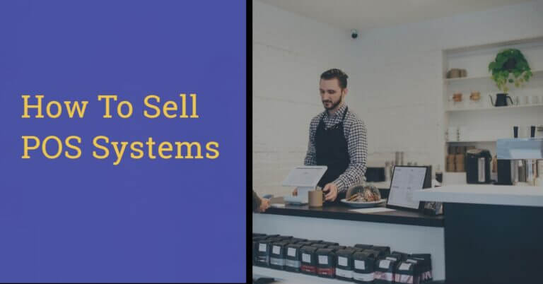 How to Sell POS systems