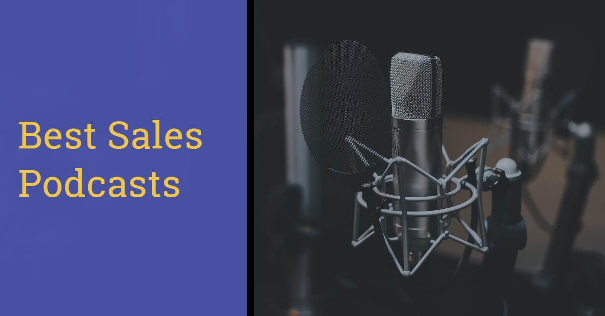 14 Best Sales Podcasts for Inside and Outside Reps