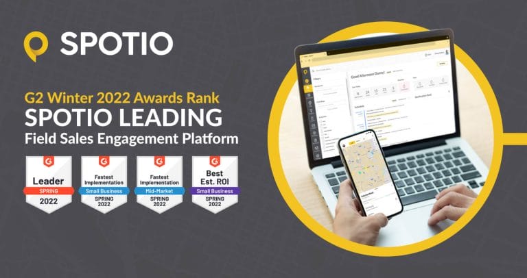 SPOTIO: Leading Across Four Categories in G2’s Spring 2022 Awards
