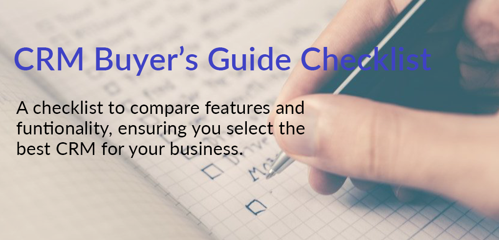 CRM Buyer’s Guide Checklist