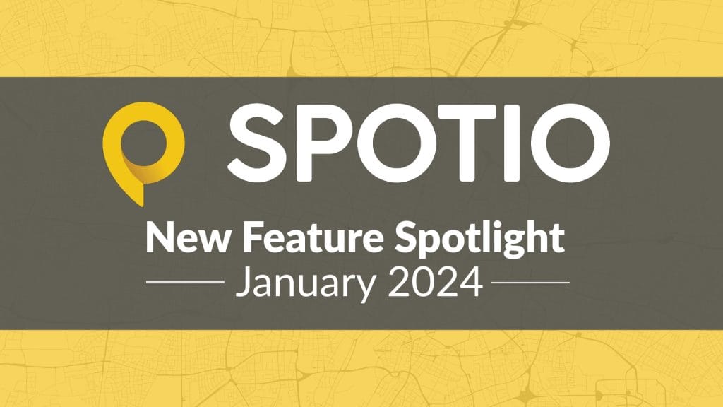 Elevating Sales Efficiency: The Newest Features in SPOTIO’s Latest Release