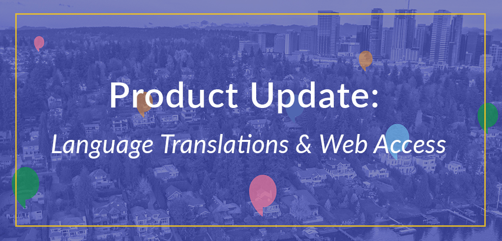 Product Update: Language Translations & Web Access