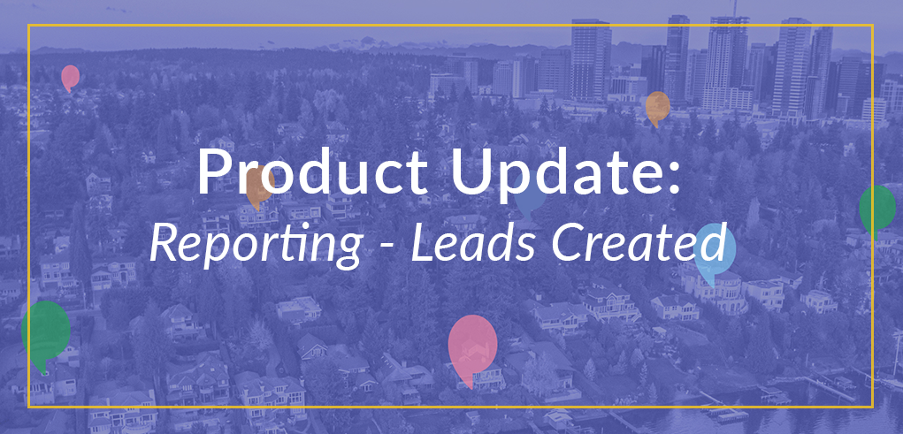 Product Update: Leads Created Dashboards