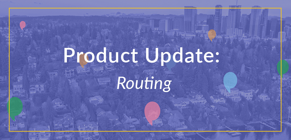 Product Update: Routing