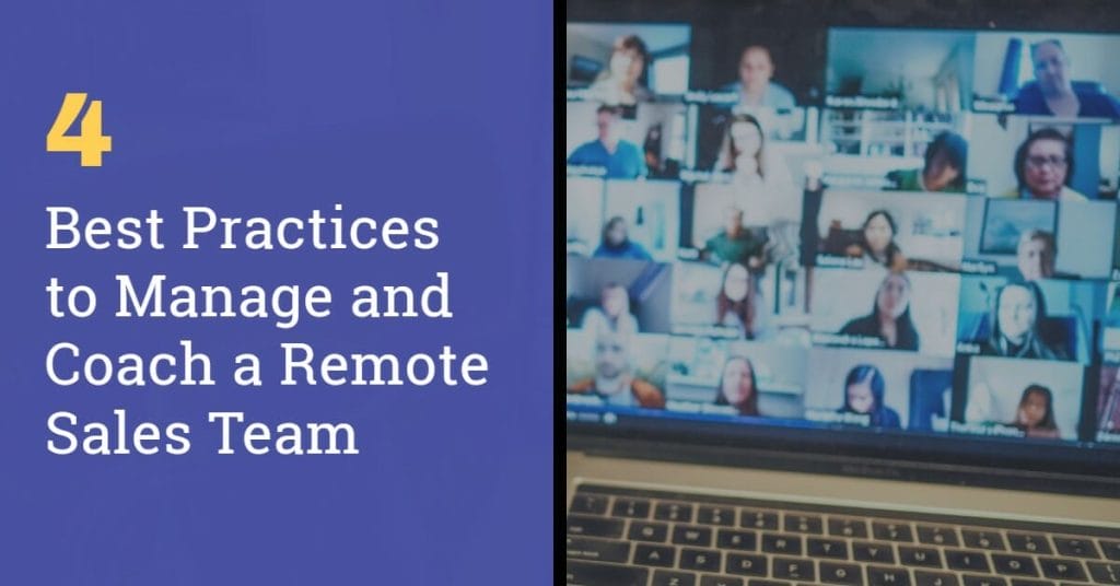 4 Best Practices to Manage and Coach a Remote Sales team