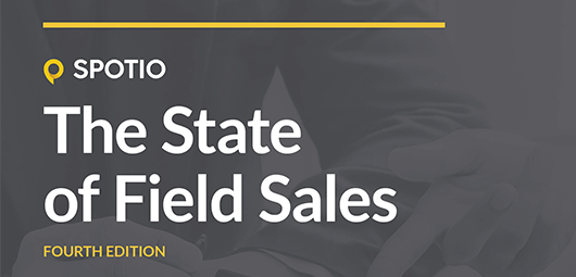Sneak Peek | State of Field Sales Report – Fourth Edition