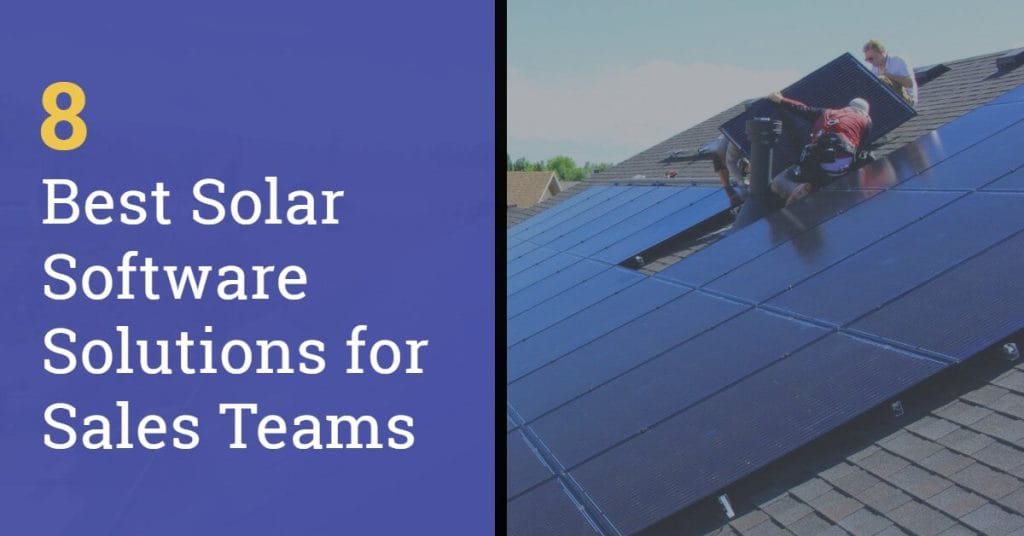 8 Best Solar Sales Software Solutions