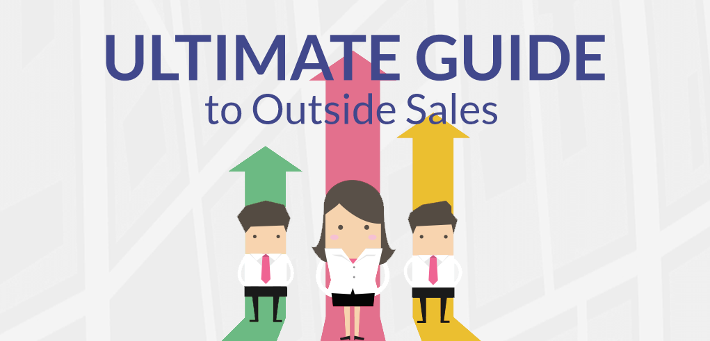 The Ultimate Guide to Outside Sales